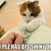Can I plz has dis shiny device Can I plz has dis shiny device